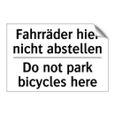 Fahrräder hier nicht abstellen - Do not park bicycles here
