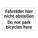 Fahrräder hier nicht abstellen - Do not park bicycles here