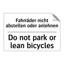 Fahrräder nicht abstellen oder /.../ - Do not park or lean bicycles