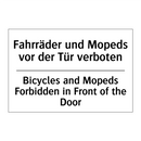 Fahrräder und Mopeds vor der Tür /.../ - Bicycles and Mopeds Forbidden /.../