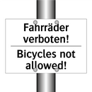 Fahrräder verboten! - Bicycles not allowed!