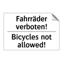 Fahrräder verboten! - Bicycles not allowed!