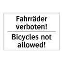 Fahrräder verboten! - Bicycles not allowed!