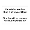 Fahrräder werden ohne Haftung /.../ - Bicycles will be removed without /.../