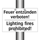 Feuer entzünden verboten! - Lighting fires prohibited!