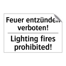 Feuer entzünden verboten! - Lighting fires prohibited!