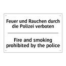 Feuer und Rauchen durch die Polizei /.../ - Fire and smoking prohibited by /.../