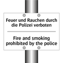 Feuer und Rauchen durch die Polizei /.../ - Fire and smoking prohibited by /.../