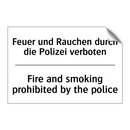 Feuer und Rauchen durch die Polizei /.../ - Fire and smoking prohibited by /.../