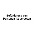 Beförderung von Personen ist verboten