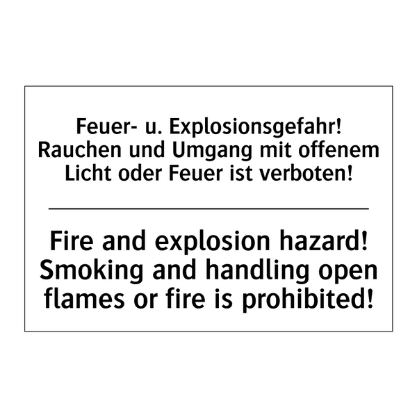Feuer- u. Explosionsgefahr! Rauchen /.../ - Fire and explosion hazard! Smoking /.../