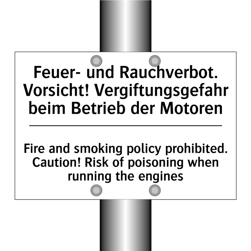 Feuer- und Rauchverbot. Vorsicht! /.../ - Fire and smoking policy prohibited. /.../