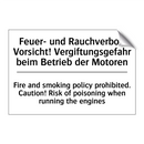 Feuer- und Rauchverbot. Vorsicht! /.../ - Fire and smoking policy prohibited. /.../