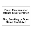 Feuer, Rauchen oder offenes Feuer /.../ - Fire, Smoking or Open Flame Prohibited/.../