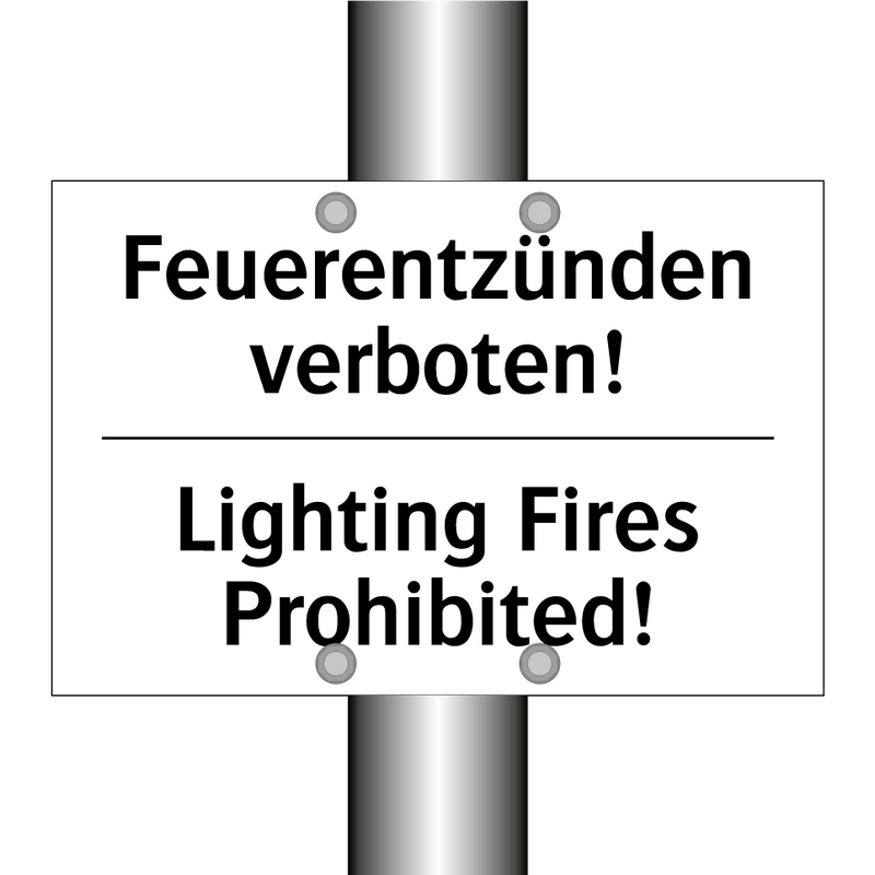 Feuerentzünden verboten! - Lighting Fires Prohibited!