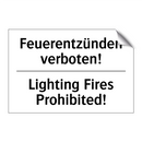 Feuerentzünden verboten! - Lighting Fires Prohibited!