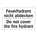 Feuerhydrant nicht abdecken - Do not cover the fire hydrant