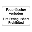 Feuerlöscher verboten - Fire Extinguishers Prohibited