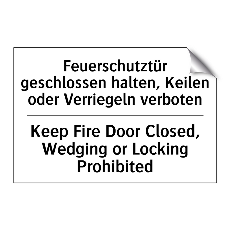 Feuerschutztür geschlossen halten, /.../ - Keep Fire Door Closed, Wedging /.../
