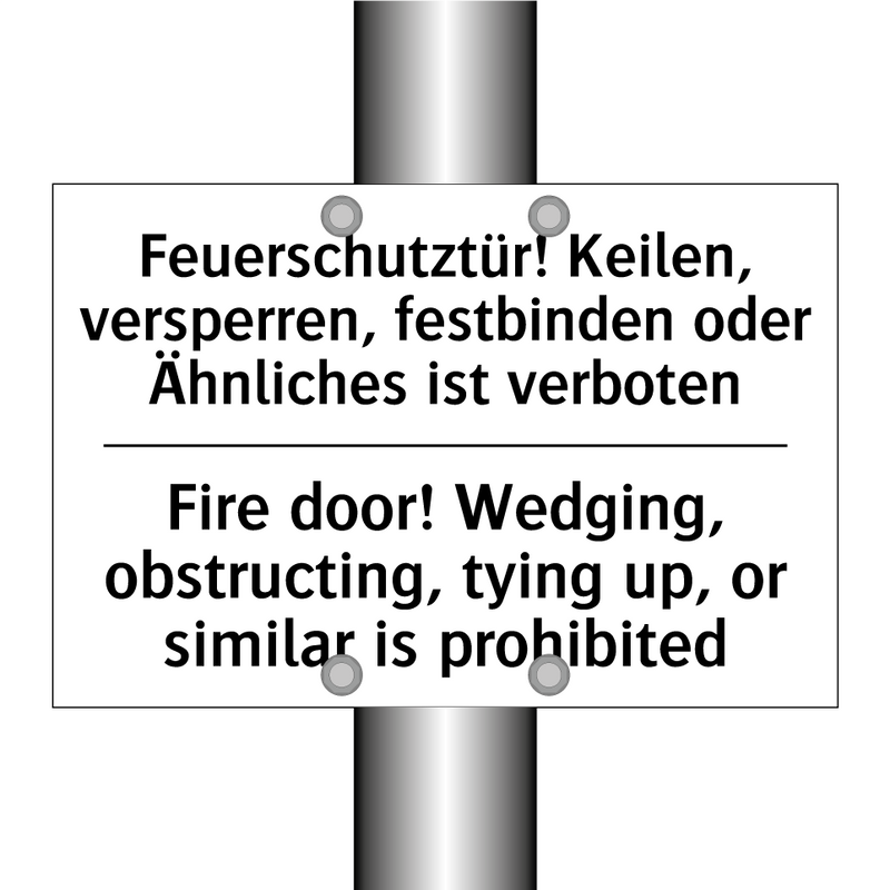 Feuerschutztür! Keilen, versperren, /.../ - Fire door! Wedging, obstructing, /.../
