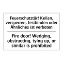 Feuerschutztür! Keilen, versperren, /.../ - Fire door! Wedging, obstructing, /.../