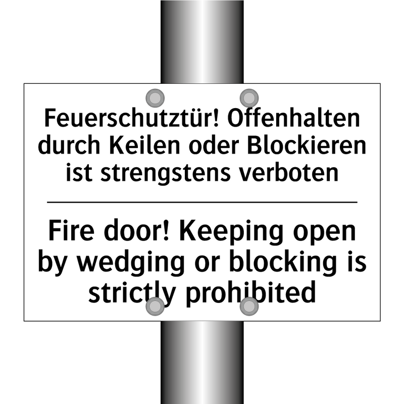 Feuerschutztür! Offenhalten durch /.../ - Fire door! Keeping open by wedging /.../