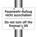 Feuerwehr-Aufzug nicht ausschalten/.../ - Do not turn off the fireman's /.../