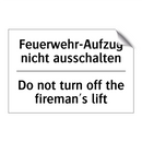 Feuerwehr-Aufzug nicht ausschalten/.../ - Do not turn off the fireman's /.../