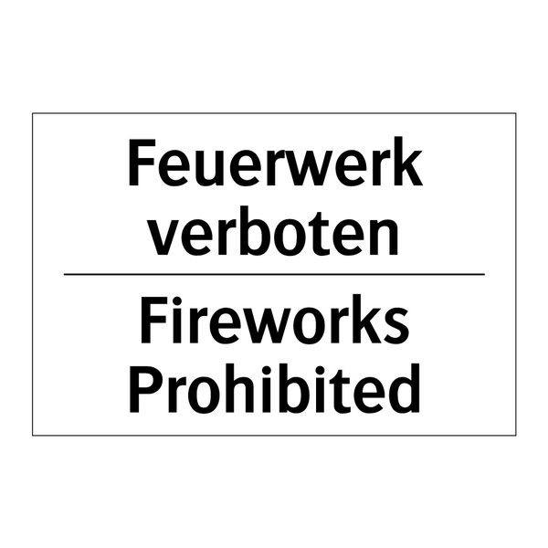 Feuerwerk verboten - Fireworks Prohibited