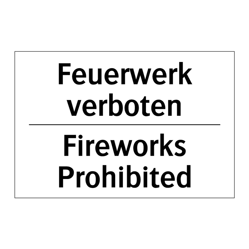 Feuerwerk verboten - Fireworks Prohibited