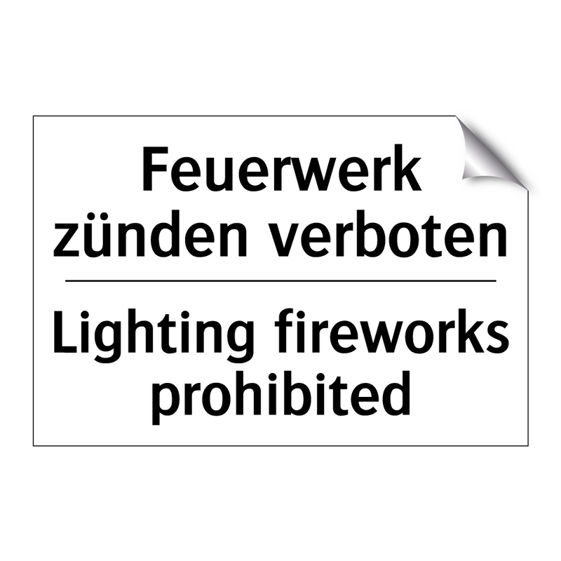 Feuerwerk zünden verboten - Lighting fireworks prohibited