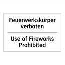Feuerwerkskörper verboten - Use of Fireworks Prohibited