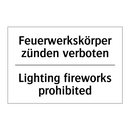 Feuerwerkskörper zünden verboten/.../ - Lighting fireworks prohibited