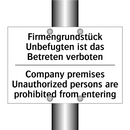 Firmengrundstück Unbefugten ist /.../ - Company premises Unauthorized /.../