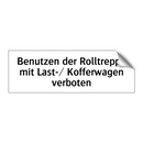 Benutzen der Rolltreppe mit Last-/ Kofferwagen verboten