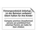 Firmengrundstück Unbefugten ist /.../ - Company premises Unauthorized /.../