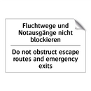 Fluchtwege und Notausgänge nicht /.../ - Do not obstruct escape routes /.../