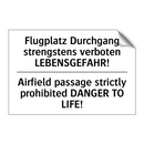 Flugplatz Durchgang strengstens /.../ - Airfield passage strictly prohibited /.../
