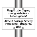 Flugplatzdurchgang streng verboten /.../ - Airfield Passage Strictly Prohibited /.../