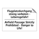 Flugplatzdurchgang streng verboten /.../ - Airfield Passage Strictly Prohibited /.../