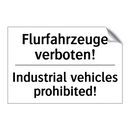 Flurfahrzeuge verboten! - Industrial vehicles prohibited!/.../