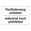 Flurförderzeug verboten - Industrial truck prohibited