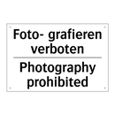 Foto- grafieren verboten - Photography prohibited