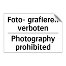 Foto- grafieren verboten - Photography prohibited