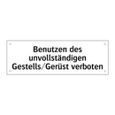 Benutzen des unvollständigen Gestells/Gerüst verboten