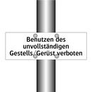 Benutzen des unvollständigen Gestells/Gerüst verboten