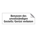 Benutzen des unvollständigen Gestells/Gerüst verboten