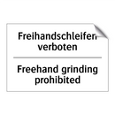 Freihandschleifen verboten - Freehand grinding prohibited