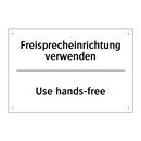 Freisprecheinrichtung verwenden/.../ - Use hands-free