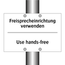 Freisprecheinrichtung verwenden/.../ - Use hands-free